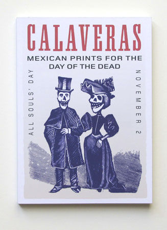 Calaveras Mexican Prints, Redstone Press, London, UK,