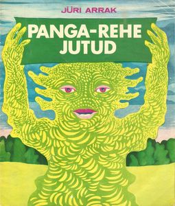 Flickr Photo Download: Jüri Arrak, Panga-Rehe Jutud, 1975, cover