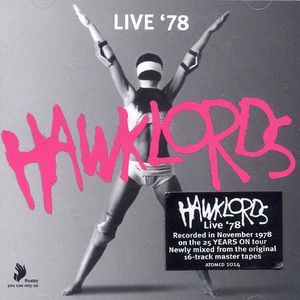 Hawklords - Live 78 [Deluxe Edition, 2009 Remasters] 1978