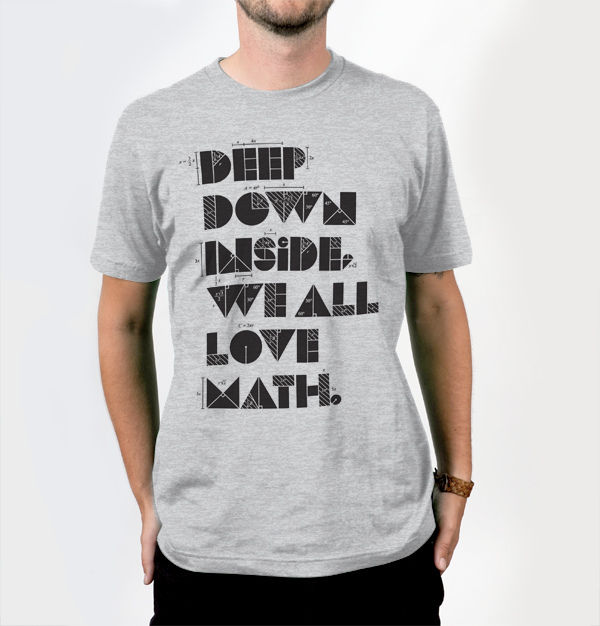 Flickr Photo Download: Deep down inside we all love math T-shirt