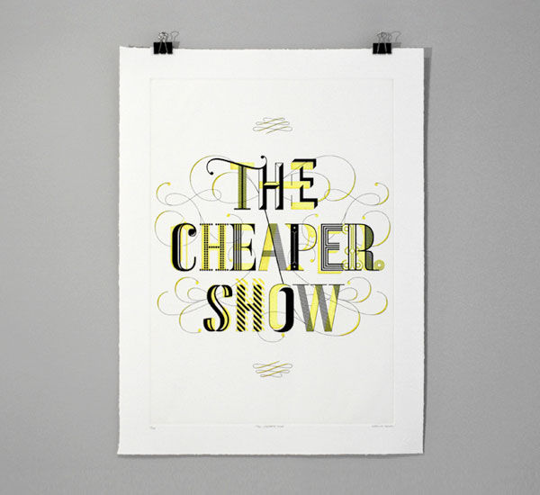 The Cheaper Show Print - FPO: For Print Only
