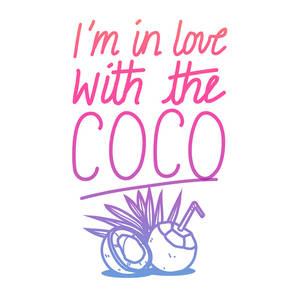I'm in love with the coco.